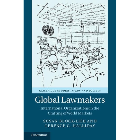 Cambridge Studies in Law and Society Global Lawmakers, (Paperback)
