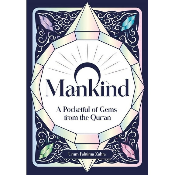 O Mankind: A Pocketful of Gems from the Qur'an (Paperback)