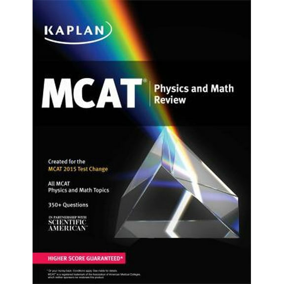 Pre-Owned Kaplan MCAT Physics and Math Review: Created for MCAT 2015 (Kaplan Test Prep) (Paperback) 1618656465 9781618656469