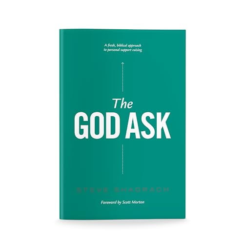 Pre-Owned The God Ask: A Fresh, Biblical Approach to Personal Support Raising (Paperback) 098251073X 9780982510735