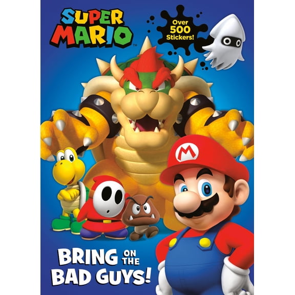 Super Mario: Bring on the Bad Guys! (Nintendo®) (Paperback)