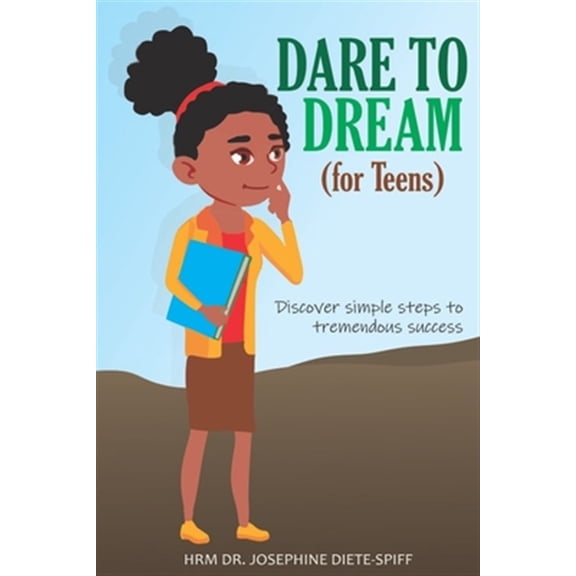 Pre-Owned DARE TO DREAM (for Teens) (Paperback) 1655553747 9781655553745