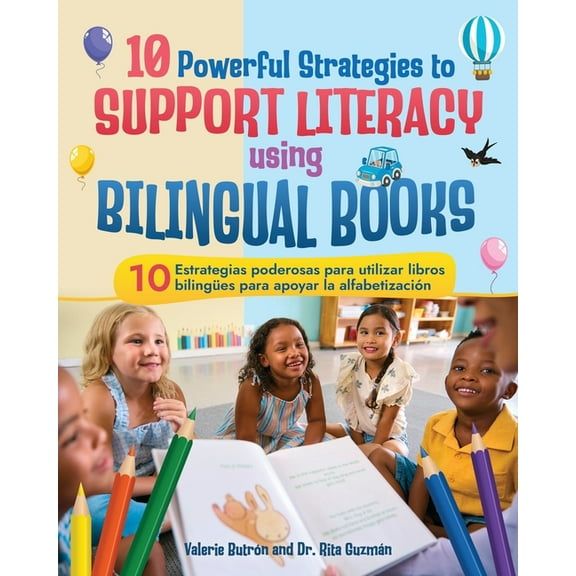 10 Powerful Strategies to Support Literacy Using Bilingual Books / 10 estrategias poderosas para apoyar la alfabetizació, (Paperback)