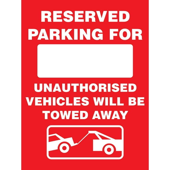 Reserved Parking For .... Unauthorised Vehicles Will Be Towed Away Metal Sign Caution Danger Safety Security Warning Notice Signs Size: 8 x 12 inch