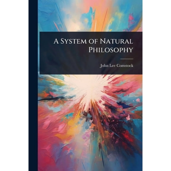 A System of Natural Philosophy, (Paperback)