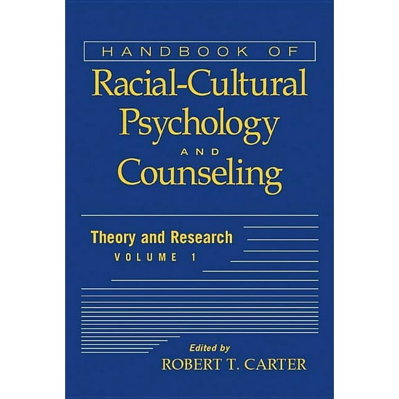 Handbook of Racial-Cultural Psychology and Counseling, Volume 1: Theory and Research, (Hardcover)