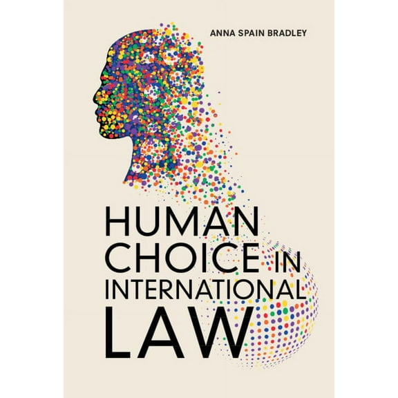 Human Choice in International Law, (Hardcover)