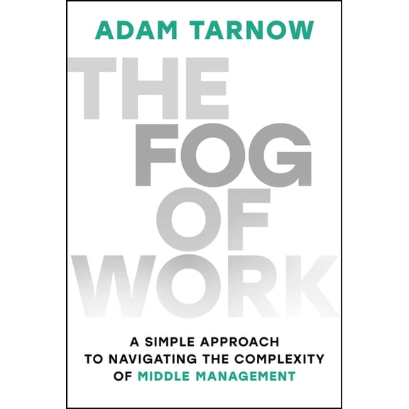 The Fog of Work, (Hardcover)