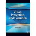 thumbnail image 1 of Pre-Owned Vision, Perception, and Cognition: A Manual for the Evaluation and Treatment of the Adult with Acquired Brain Injury (Hardcover) 1556427387 9781556427381, 1 of 1