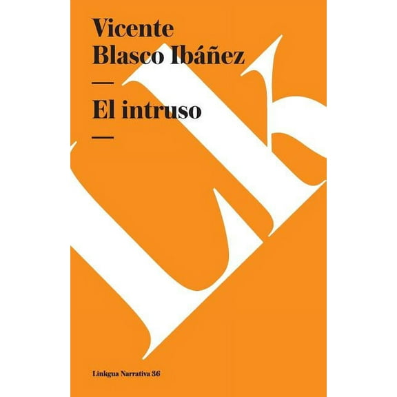 Narrativa El intruso, Book 36, (Paperback)
