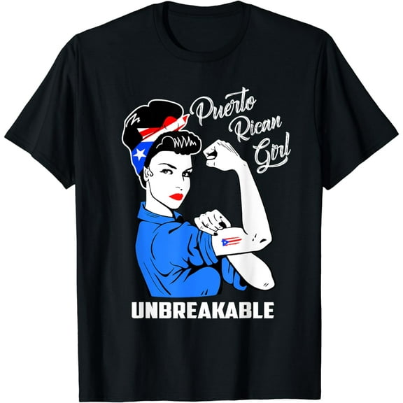 Puerto Rican Girl Unbreakable T-Shirt Heritage Puerto Rico mens t shirt，black，women，funny，misfits，men，journey