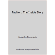 Fashion: The Inside Story [Paperback - Used]