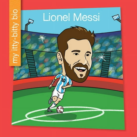 My Early Library: My Itty-Bitty Bio Lionel Messi, (Paperback)