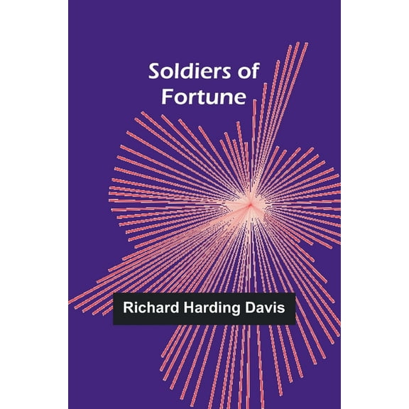 Soldiers of Fortune, (Paperback)