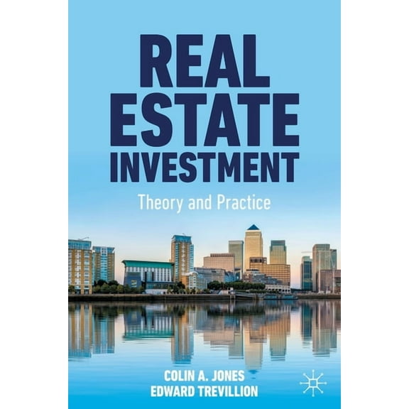 Real Estate Investment: Theory and Practice, (Paperback)