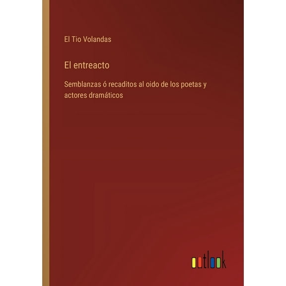 El entreacto, (Paperback)