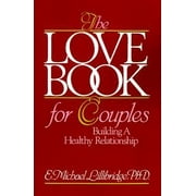 The Love Book for Couples: Building a Healthy Relationship, Used [Paperback]