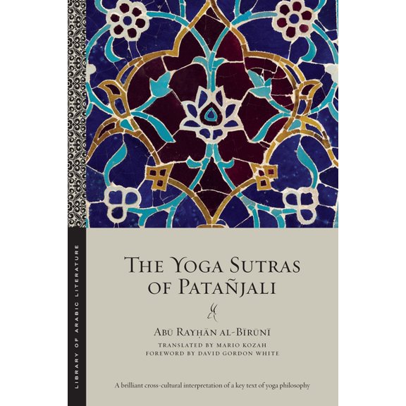 Library of Arabic Literature The Yoga Sutras of Patañjali, Book 81, (Paperback)