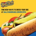 thumbnail image 6 of Ball Park Bun Length Beef Hot Dogs, 15 oz, 8 Count, 6 of 20