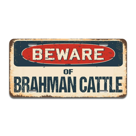 Beware of Brahman Cattle Aluminum License Plate| License Plate 12" X 6" Fits Any Car, Truck, SUV, RV, or Trailer | Made in The USA
