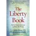 thumbnail image 1 of Pre-Owned The Liberty Book: How Freedom Can & Will Be Won (Paperback) 1424552893 9781424552894, 1 of 1