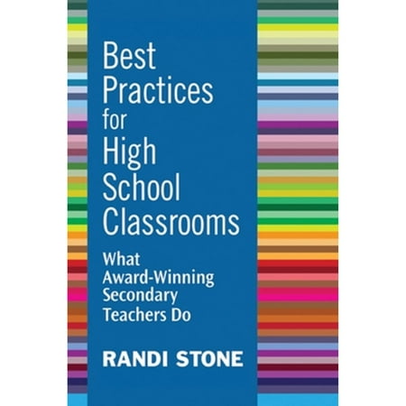Best Practices for High School Classrooms : What Award-Winning Secondary Teachers Do, Used [Paperback]