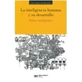 thumbnail image 1 of LA INTELIGENCIA HUMANA Y SU DESARROLLO NIÑOS INTELIGENTES SIGLO XXI EDITORES LUIS GADEA DE NICOLAS, 1 of 2