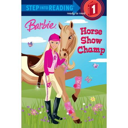 Barbie: Horse Show Champ (Barbie) (Best Show Jumping Horses Of All Time)