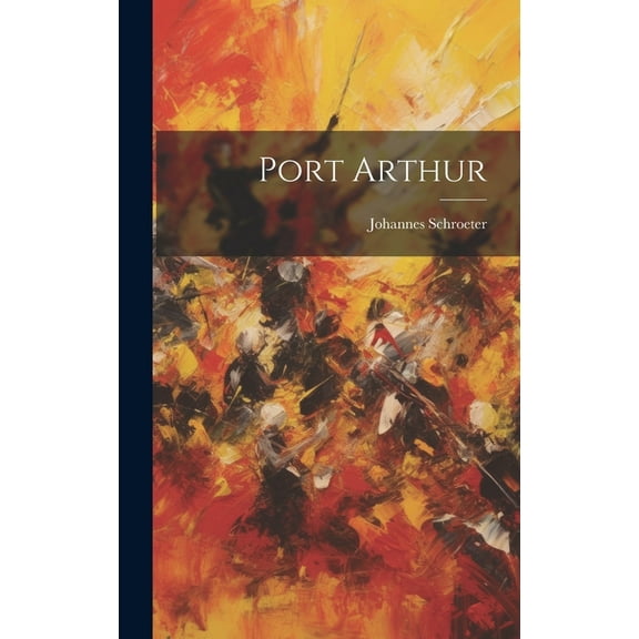 Port Arthur (Hardcover)