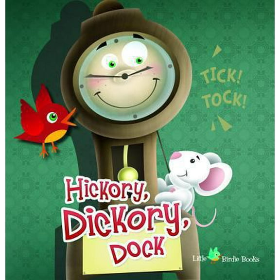 Pre-Owned Hickory Dickory Dock (Nursery Rhymes) (Paperback) 1621690911 9781621690917