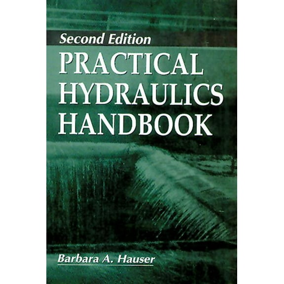 Practical Hydraulics Handbook, (Hardcover)