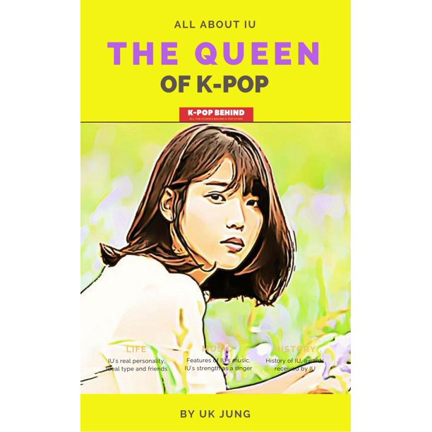 IU: The Queen of K-pop - eBook - Walmart.com - Walmart.com