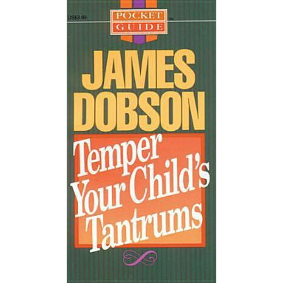 Pre-Owned Temper Your Child's Tantrums (Pocket Guides) (Paperback) 0842369945 9780842369947