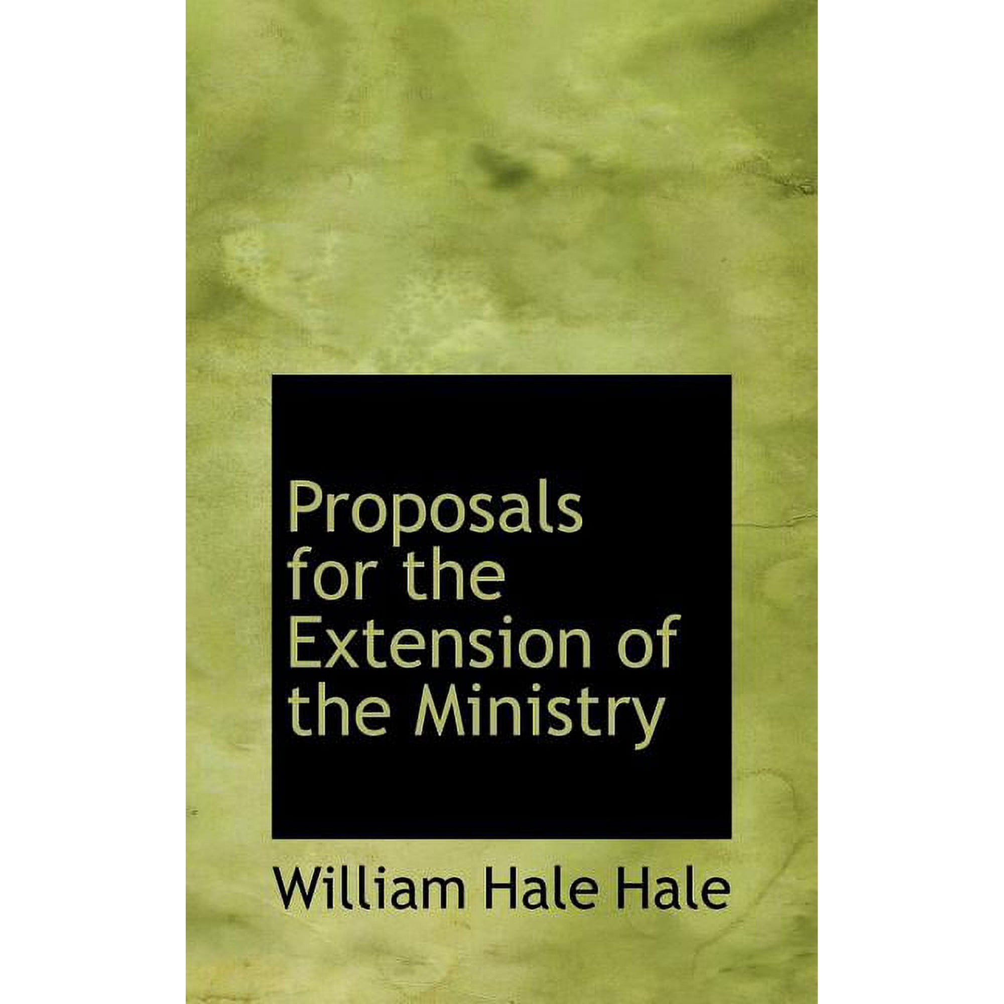Proposals for the Extension of the Ministry Hardcover