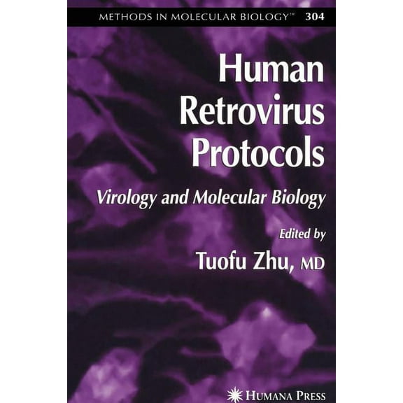 Methods in Molecular Biology Human Retrovirus Protocols: Virology and Molecular Biology, Book 304, (Paperback)