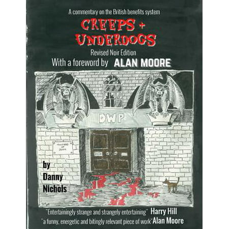 Creeps & Underdogs : With a Foreword by Alan