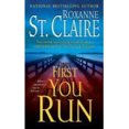 thumbnail image 1 of First You Run (Bullet Catchers (Paperback)), 1 of 2