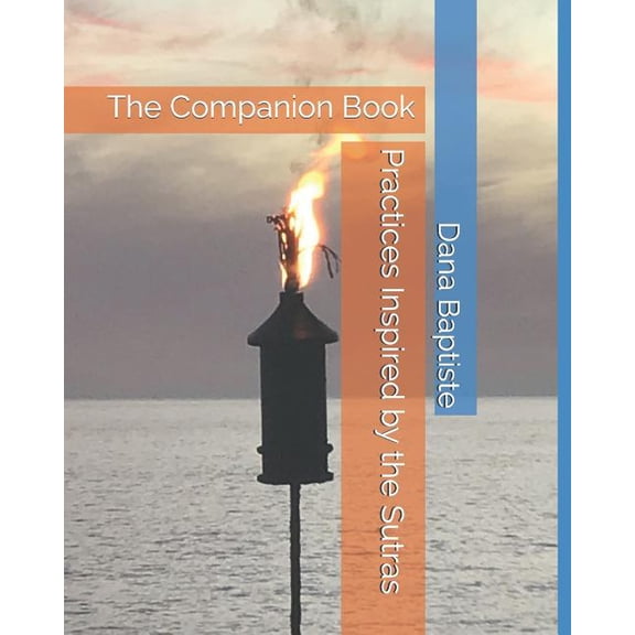 Practices Inspired by the Sutras: The Companion Book (Paperback)