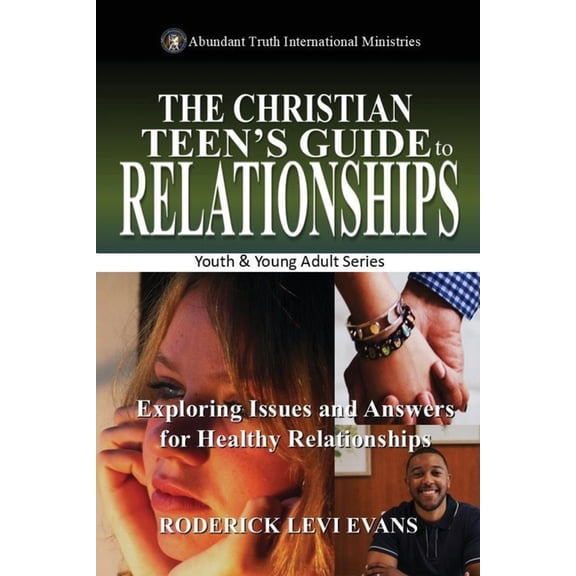 Youth and Young Adult The Christian Teen's Guide to Relationships: Exploring Issues and Answers for Healthy Relationships, Book 2, (Paperback)