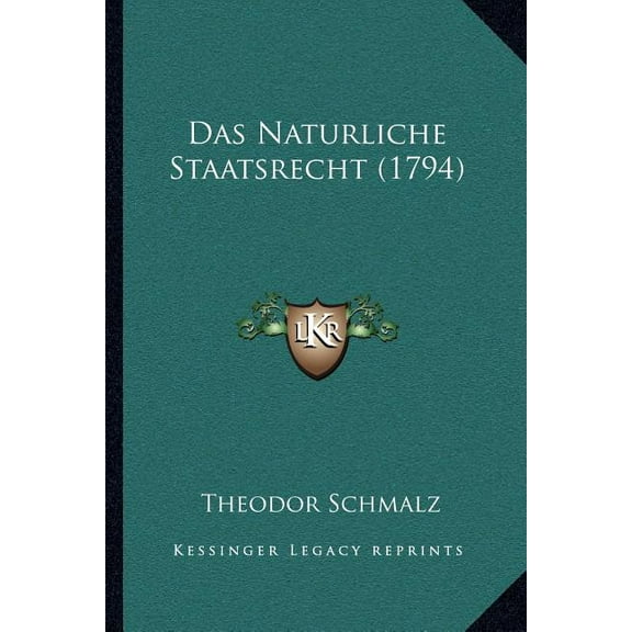 Das Naturliche Staatsrecht (1794) (Paperback)