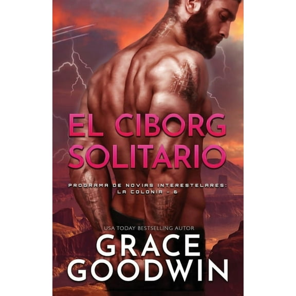Programa de Novias Interestelares El Ciborg Solitario: Letra grande, Book 6, (Paperback)