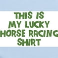thumbnail image 2 of CafePress - Lucky Horse Racing Infant Bodysuit - Baby Light Bodysuit, Size Newborn - 24 Months, 2 of 4