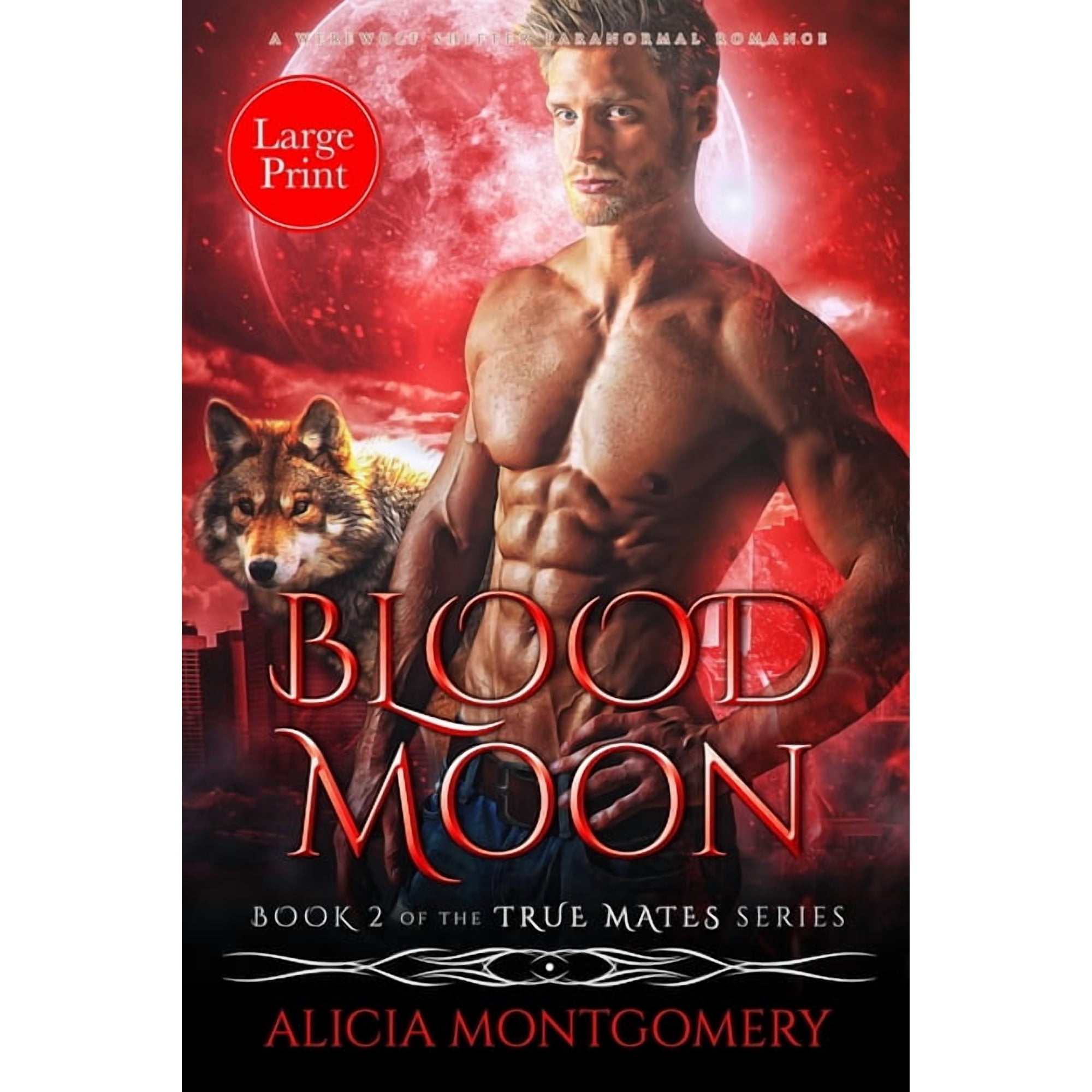 True Mates Blood Moon (Large Print): A Werewolf Shifter Paranormal Romance, Book 2, (Paperback)