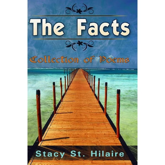 The Facts : Collection of Poems (Paperback)
