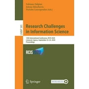 Lecture Notes in Business Information Processing: Research Challenges in Information Science: 14th International Conference, Rcis 2020, Limassol, Cyprus, September 23-25, 2020, Proceedings (Paperback)