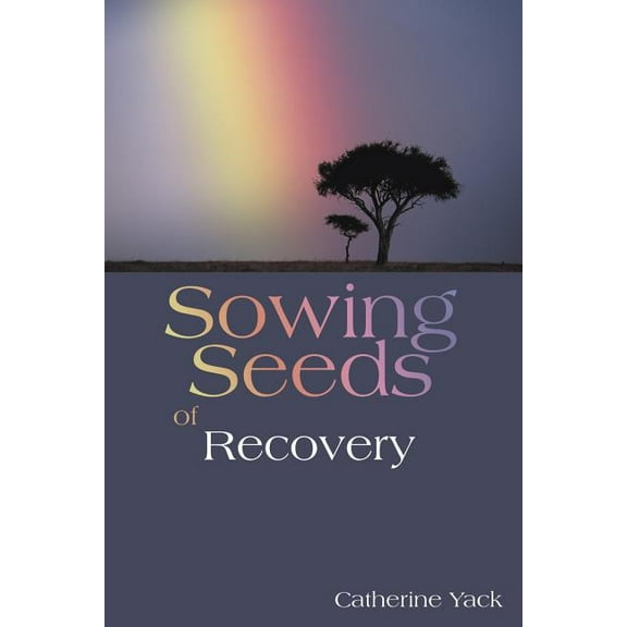 Sowing Seeds of Recovery (Paperback)