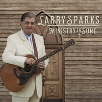 Larry Sparks - Ministry In Song - Music & Performance - CD