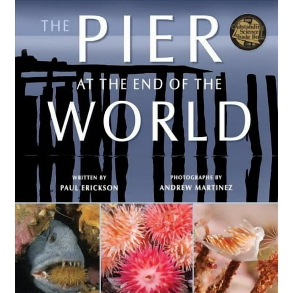 Tilbury House Nature Book: The Pier at the End of the World (Paperback)