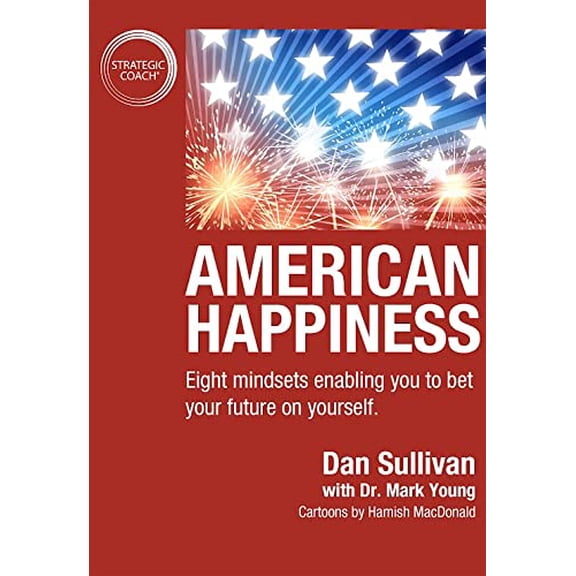 Pre-Owned American Happiness: Eight mindsets enabling you to bet your future on yourself. Paperback