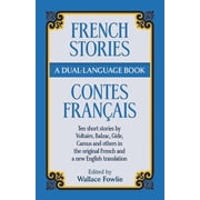 Dover Dual Language French French Stories/Contes Francais: A Dual-Language Book: Ten Short Stories by Voltaire, Balzac, Gilde, Camus and Others in , (Paperback)